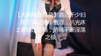 高能预警！比女人还女人极品九头身桃子臀外围T【木豆糖】私拍完结，与金主各种玩肏互怂3P，初次露脸，果真是大美女 (10)