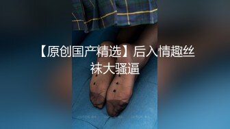 榜一大哥约炮拜金美女主播 家里操逼卫生间干到床上还一边和狼友互动