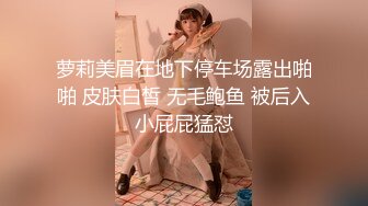 超清纯女友，露脸 很漂亮 大神不懂得怜香惜玉 操的太猛了，顶到子宫 疼又刺激，妹子哭腔求饶，虚脱 喘无力