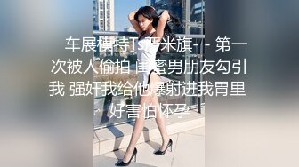 最新厕所偷窥漂亮美少妇嘘嘘