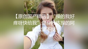 渣男趁着女友上班和女友的闺蜜在出租屋偷情这女的真是骚