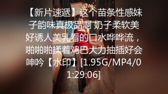 ??这该死的保护欲??白白嫩嫩的萝莉 身材一级棒的小母狗 嗲声嗲气 做爱很生猛 水嫩一线天白虎嫩B 被射的一逼白浆!