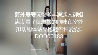 ✿极品反差校花✿“哥哥大力点操我，操死我吧”超可爱乖巧技校蜜桃臀小仙女任人摆弄，清纯靓丽的外表床上这么骚