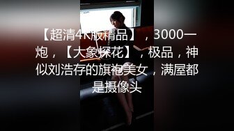 爆乳尤物颜值美女！炮友操不动了！道具自慰，性感睡衣扒开内裤，肥唇骚穴假屌抽插，大肥臀后入